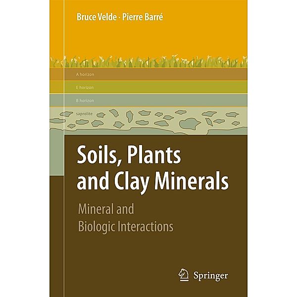 Soils, Plants and Clay Minerals, Pierre Velde, Pierre Barré