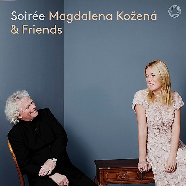 Soirée - Magdalena Kozená & Friends, Magdalena Kozená, Wolfram Brandl, Simon Rattle