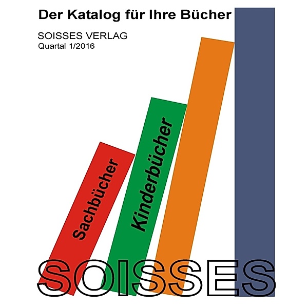 Soisses Verlag 1/2016, Franz von Soisses, Cornelia von Soisses