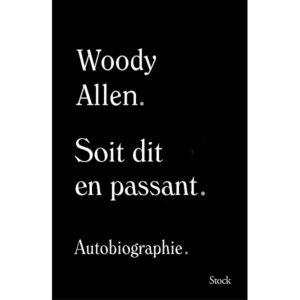 Soit dit en passant / La Bleue, Woody Allen
