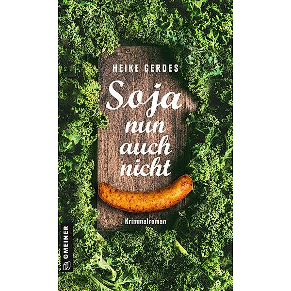 Soja nun auch nicht, Heike Gerdes