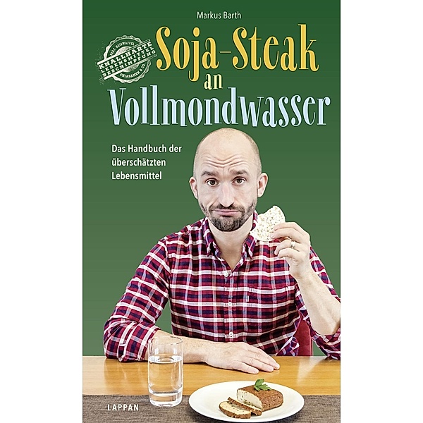 Soja-Steak an Vollmondwasser, Markus Barth