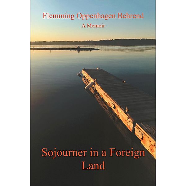 Sojourner in a Foreign Land, Flemming Oppenhagen Behrend