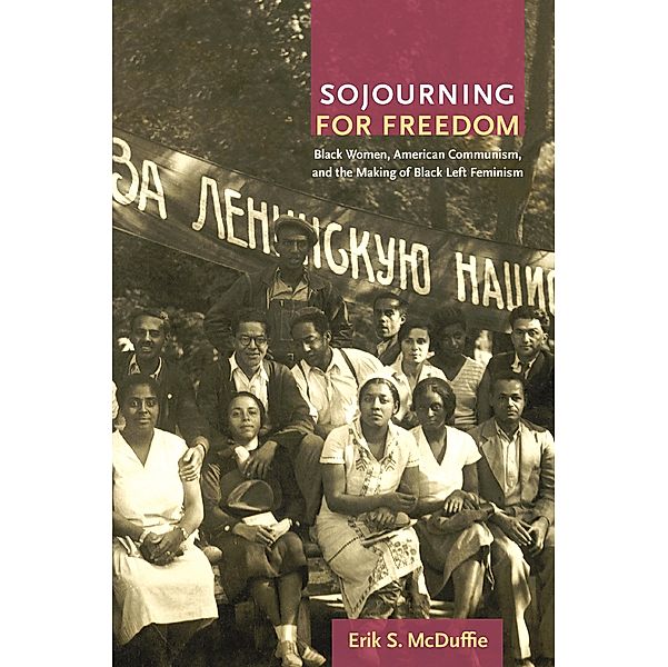 Sojourning for Freedom, McDuffie Erik S. McDuffie