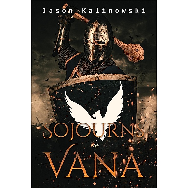 Sojourns in Vana / Austin Macauley Publishers, Jason Kalinowski