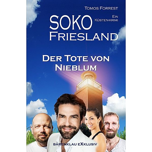 SOKO FRIESLAND - Der Tote von Nieblum - Ein Küsten-Krimi, Tomos Forrest