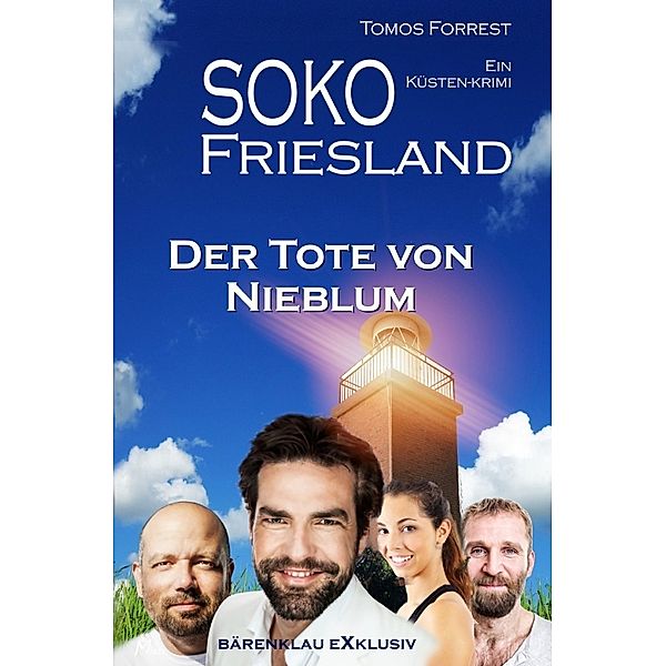 SOKO FRIESLAND - Der Tote von Nieblum - Ein Küsten-Krimi, Tomos Forrest