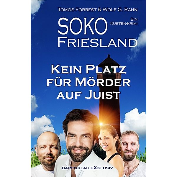 SOKO FRIESLAND - Kein Platz für Mörder aus Juist - Ein Küsten-Krimi, Tomos Forrest, Wolf G. Rahn