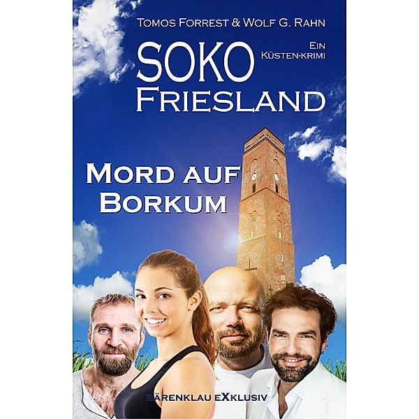 SOKO FRIESLAND - Mord auf Borkum - Ein Küsten-Krimi, Tomos Forrest, Wolf G. Rahn