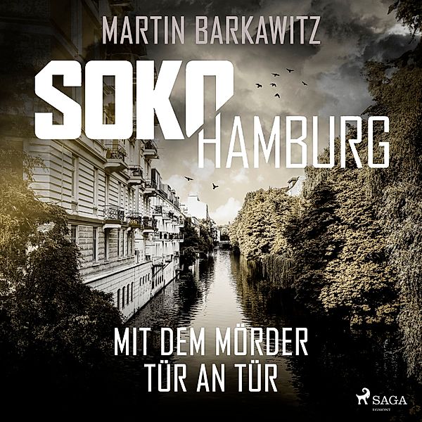 SoKo Hamburg - Ein Fall für Heike Stein - 11 - SoKo Hamburg: Mit dem Mörder Tür an Tür (Ein Fall für Heike Stein, Band 11), Martin Barkawitz