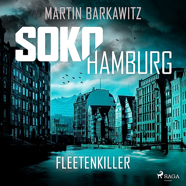 SoKo Hamburg - Ein Fall für Heike Stein - 13 - SoKo Hamburg: Fleetenkiller (Ein Fall für Heike Stein, Band 13), Martin Barkawitz