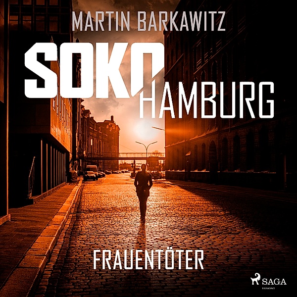 SoKo Hamburg - Ein Fall für Heike Stein - 19 - SoKo Hamburg: Frauentöter (Ein Fall für Heike Stein, Band 19), Martin Barkawitz