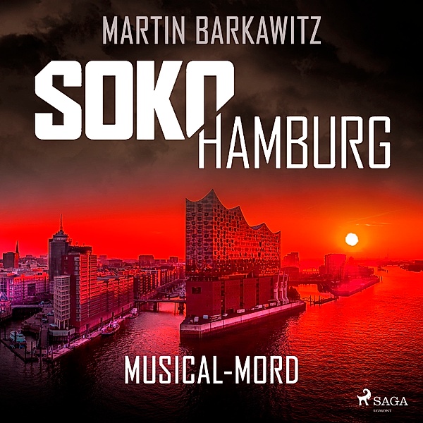 SoKo Hamburg - Ein Fall für Heike Stein - 2 - SoKo Hamburg: Musical-Mord (Ein Fall für Heike Stein, Band 2), Martin Barkawitz