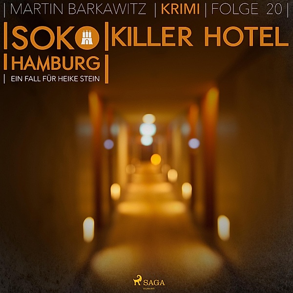 SoKo Hamburg - Ein Fall für Heike Stein - 20 - SoKo Hamburg - Ein Fall für Heike Stein 20: Killer Hotel, Martin Barkawitz
