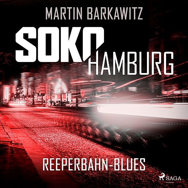 SoKo Hamburg - Ein Fall für Heike Stein - 4 - SoKo Hamburg: Reeperbahn-Blues (Ein Fall für Heike Stein, Band 4), Martin Barkawitz