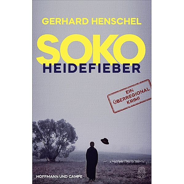 SoKo Heidefieber, Gerhard Henschel