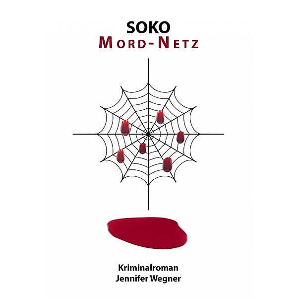 SOKO Mord-Netz, Jennifer Wegner