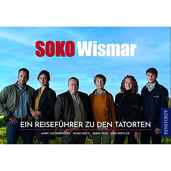 SOKO Wismar, Moni Mück, Anna Pfau, Erik Rüffler, Marc Meyerbröker