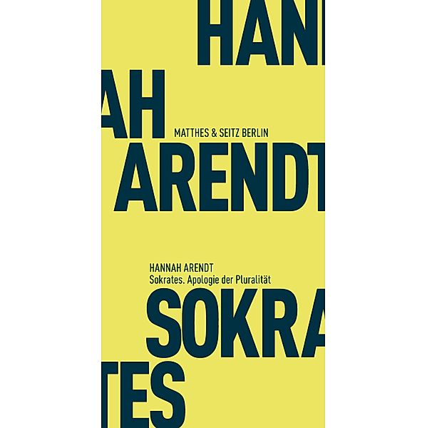 Sokrates. Apologie der Pluralität / Fröhliche Wissenschaft Bd.78, Hannah Arendt