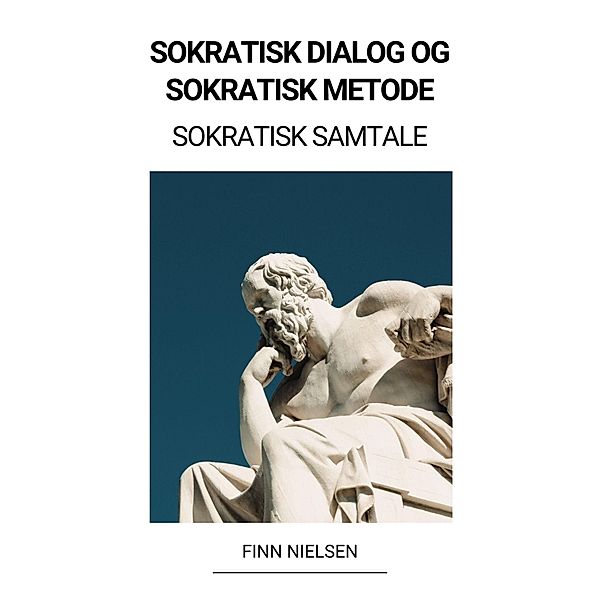 Sokratisk Dialog og Sokratisk Metode (Sokratisk Samtale), Finn Nielsen