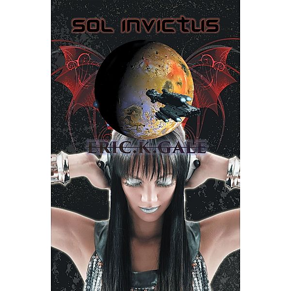 Sol Invictus, Eric K Gale