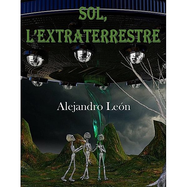 Sol, l'extraterrestre / Babelcube Inc., J. M. Cotton