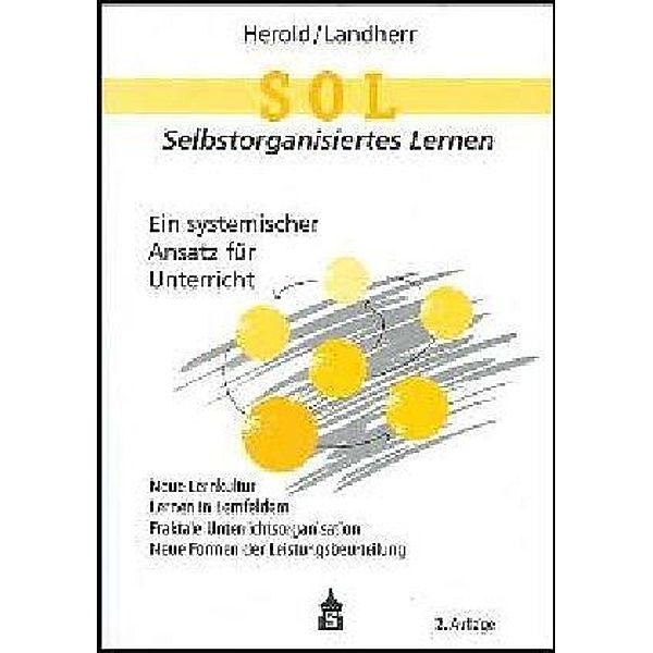SOL - Selbst organisiertes Lernen, Martin Herold, Birgit Landherr