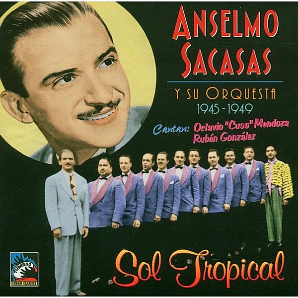 Sol Tropical, Anselmo Sacasas