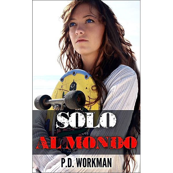 Sola al mondo, P. D. Workman