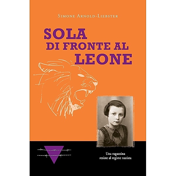 Sola di fronte al Leone, Simone Arnold-Liebster