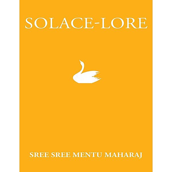 Solace-Lore, Sree Sree Mentu Maharaj