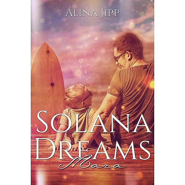 Solana Dreams - Mara / Solana Dreams Bd.2, Alina Jipp