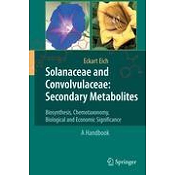 Solanaceae and Convolvulaceae: Secondary Metabolites, Eckart Eich