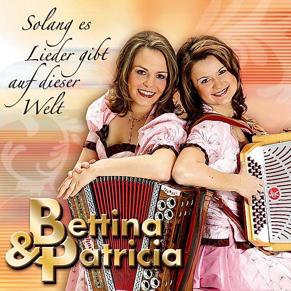 Solang Es Lieder Gibt Auf Dies, Bettina Und Patricia