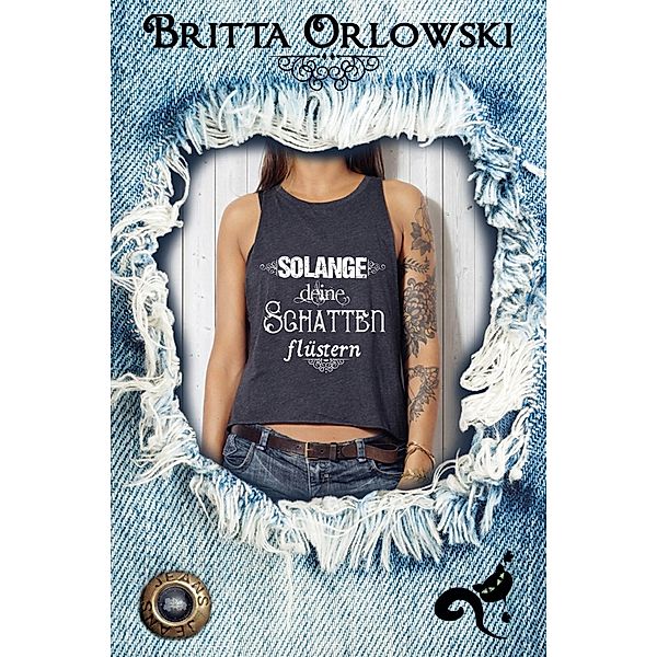 Solange deine Schatten flüstern, Britta Orlowski