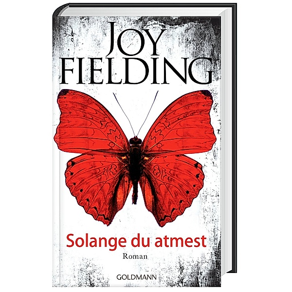 Solange du atmest, Joy Fielding