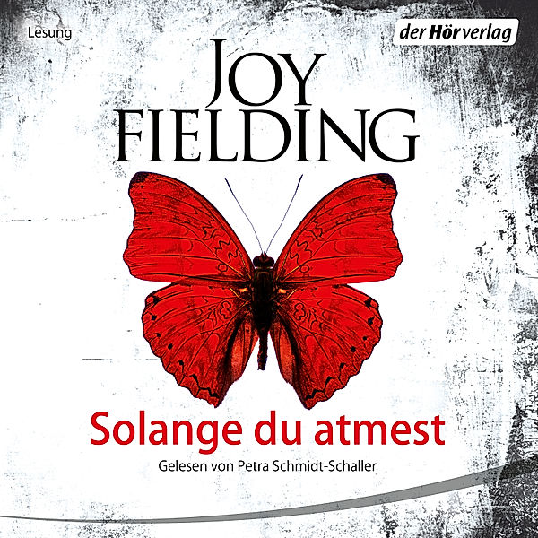 Solange du atmest, Joy Fielding