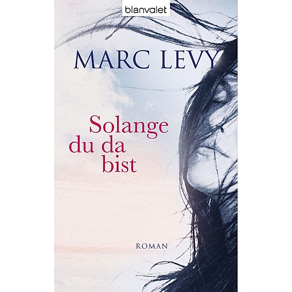 Solange du da bist, Marc Levy