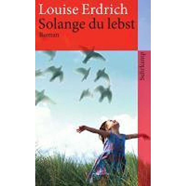 Solange du lebst, Louise Erdrich