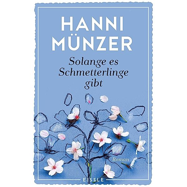 Solange es Schmetterlinge gibt, Hanni Münzer