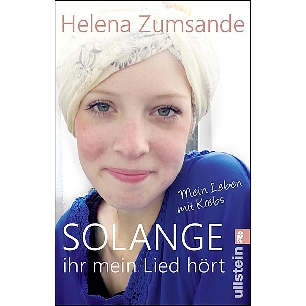 Solange ihr mein Lied hört / Ullstein eBooks, Helena Zumsande