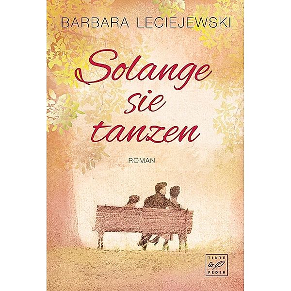 Solange sie tanzen, Barbara Leciejewski
