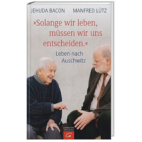 Solange wir leben, müssen wir uns entscheiden., Jehuda Bacon, Manfred Lütz