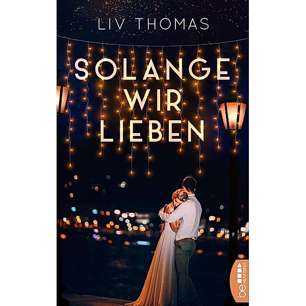 Solange wir lieben, Liv Thomas