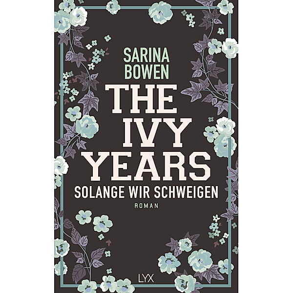 Solange wir schweigen / The Ivy Years Bd.3, Sarina Bowen