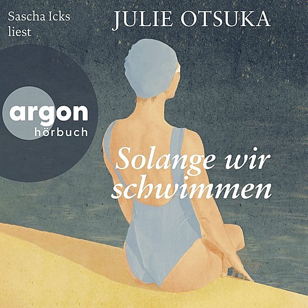 Solange wir schwimmen, Julie Otsuka