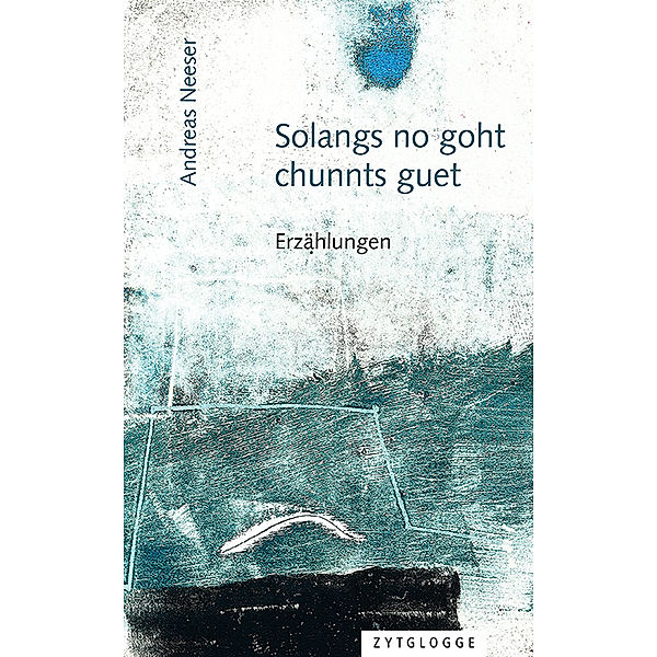 Solangs no goht, chunnts guet, Andreas Neeser