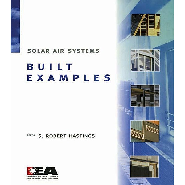 Solar Air Systems - Built Examples, Robert Hastings