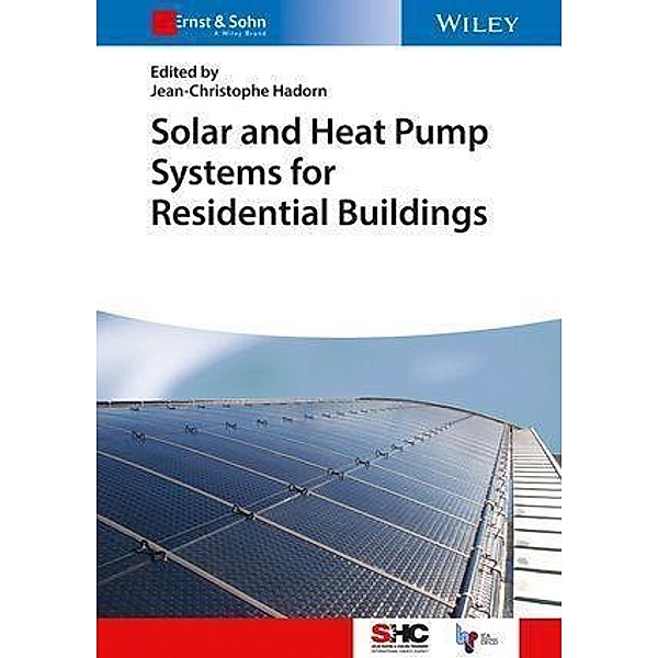 Solar and Heat Pump Systems for Residential Buildings / Solar Heating and Cooling