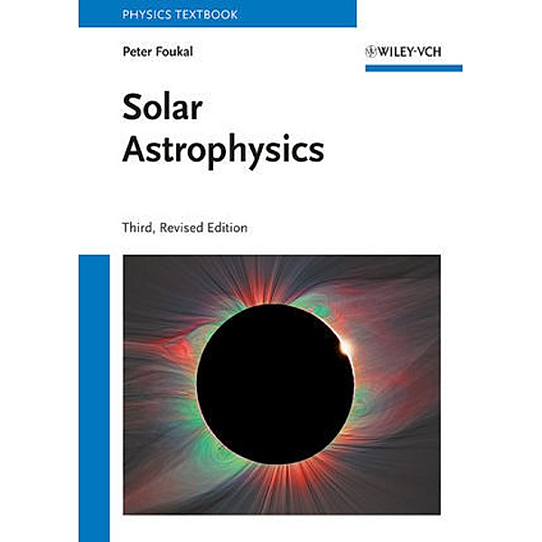 Solar Astrophysics, Peter V. Foukal